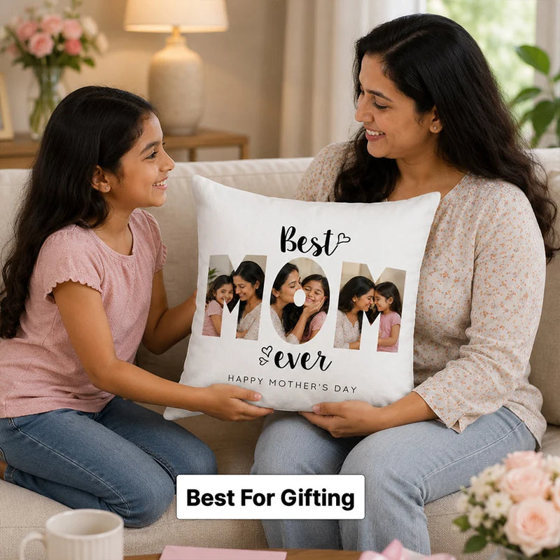 Personalized Best MOM Ever Photo Cushion Cover | Emotional Mother’s Day Gift for Mom, Mother & Mumma - 10x10