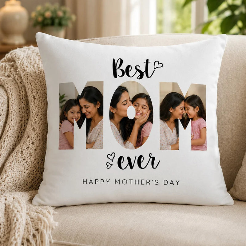 Personalized Best MOM Ever Photo Cushion Cover | Emotional Mother’s Day Gift for Mom, Mother & Mumma - 10x10