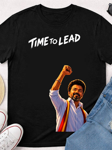 Time To Lead Vijay Leadership Graphic T-Shirt for Men & Women | Tamil Pride Political Streetwear Fan Tee - Black